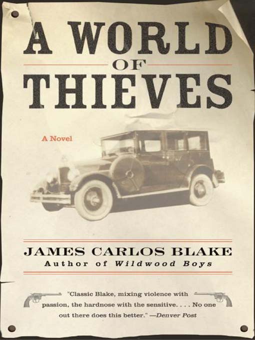 Title details for A World of Thieves by James Carlos Blake - Available